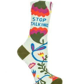 Stop Talking Socks Women's Crew Sock